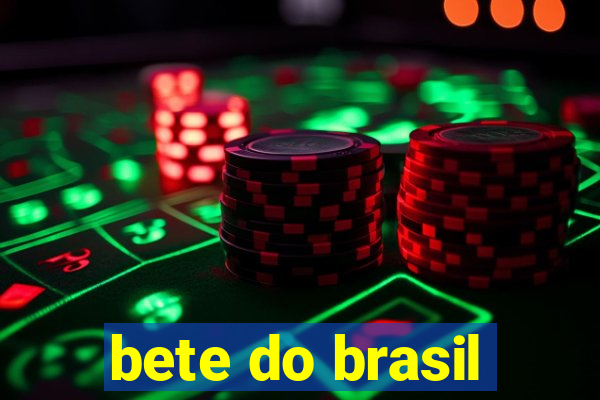 bete do brasil